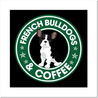 French Bulldogs And Coffee Posters and Art